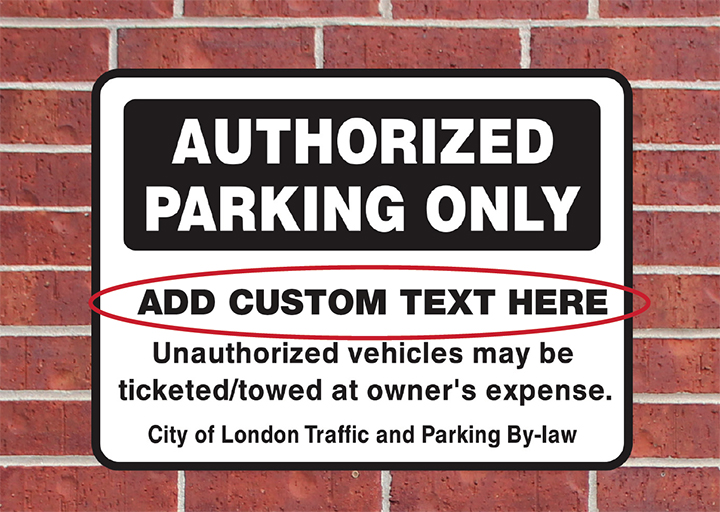 Custom Authorized Parking Only