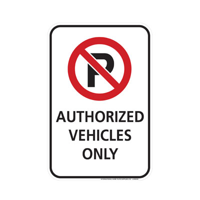 No Parking, Authorized Vehicles Only Parking Lot Sign