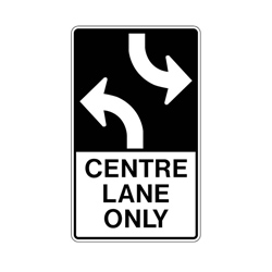 TWO-WAY LEFT-TURN LANE, CENTRE LANE ONLY Traffic Sign 