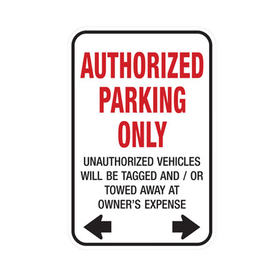 Auth. Parking Only, Tow Warning W/ Dual Arrow Parking Lot Sign