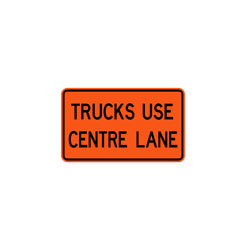 TRUCKS USE CENTRE LANE TAB Traffic Sign
