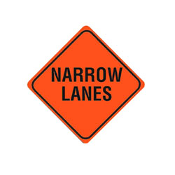 NARROW LANES Traffic Sign