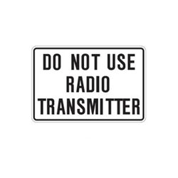 DO NOT USE RADIO TRANSMITTER Traffic Sign