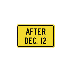 AFTER (MONTH AND DAY) Tab Traffic Sign