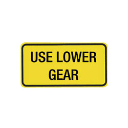 USE LOWER GEAR Tab Traffic Sign