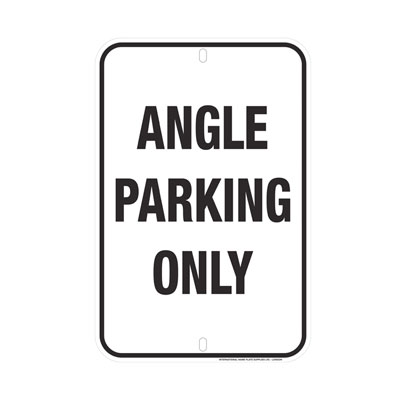 Angle Parking Only Parking Lot Sign