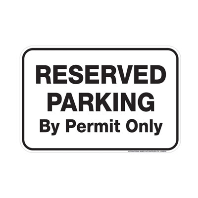 Reserved Parking, By Permit Only Parking Lot Sign