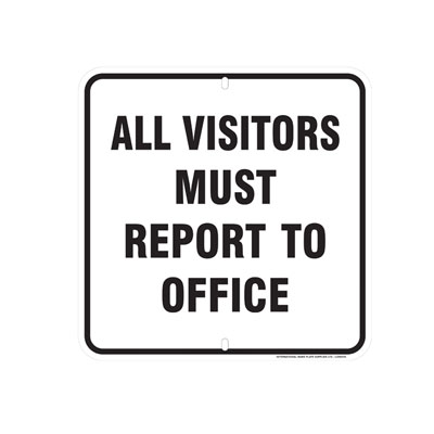 All Visitors Report to Office Parking Lot Sign