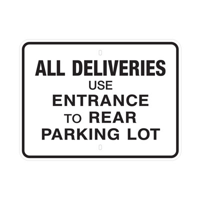 Deliveries use Rear Entrance Parking Lot Sign